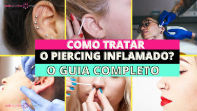 Como Tratar O Piercing Inflamado O Guia Completo