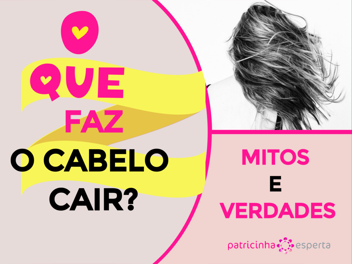 O Que Faz O Cabelo Cair? Mitos e Verdades! 2026