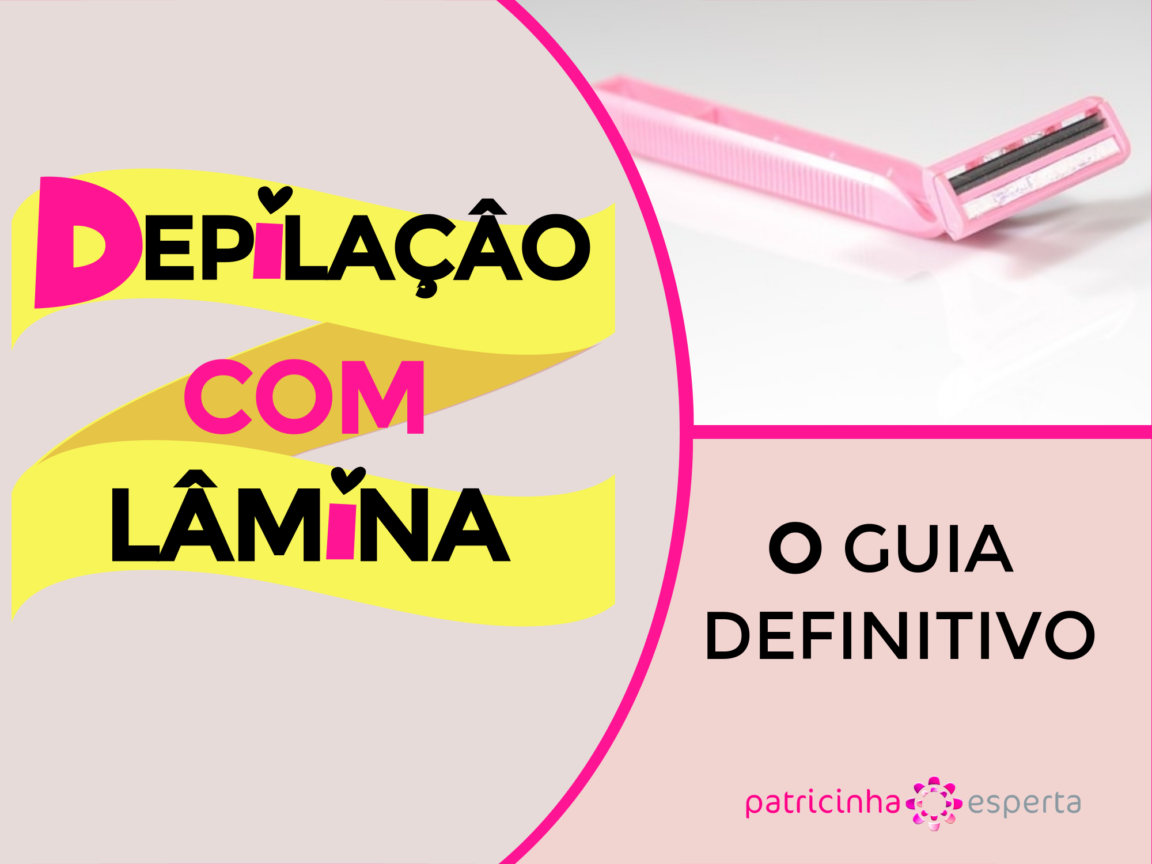 Depilação Com Lâmina Na Virilha: O Guia Definitivo 2026