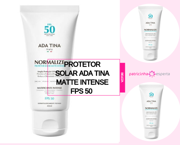 Protetor Solar Ada Tina Matte Intense FPS 50 - Melhor Protetor Solar Para o Rosto: Marcas, Diferenças, Preços