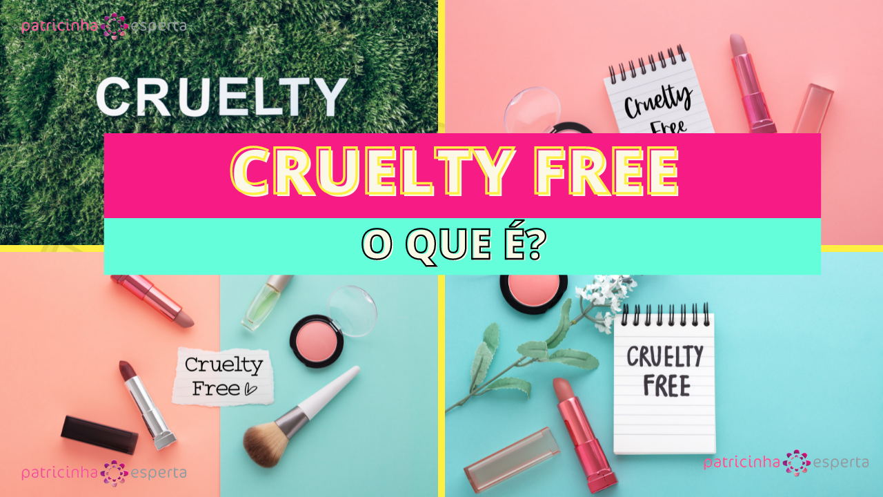 Cruelty free: o que é?