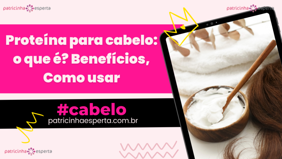 Proteína para cabelo: o que é? Benefícios, Como usar 2026