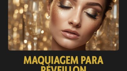 Maquiagem glamourosa para Réveillon com brilho e estilo.