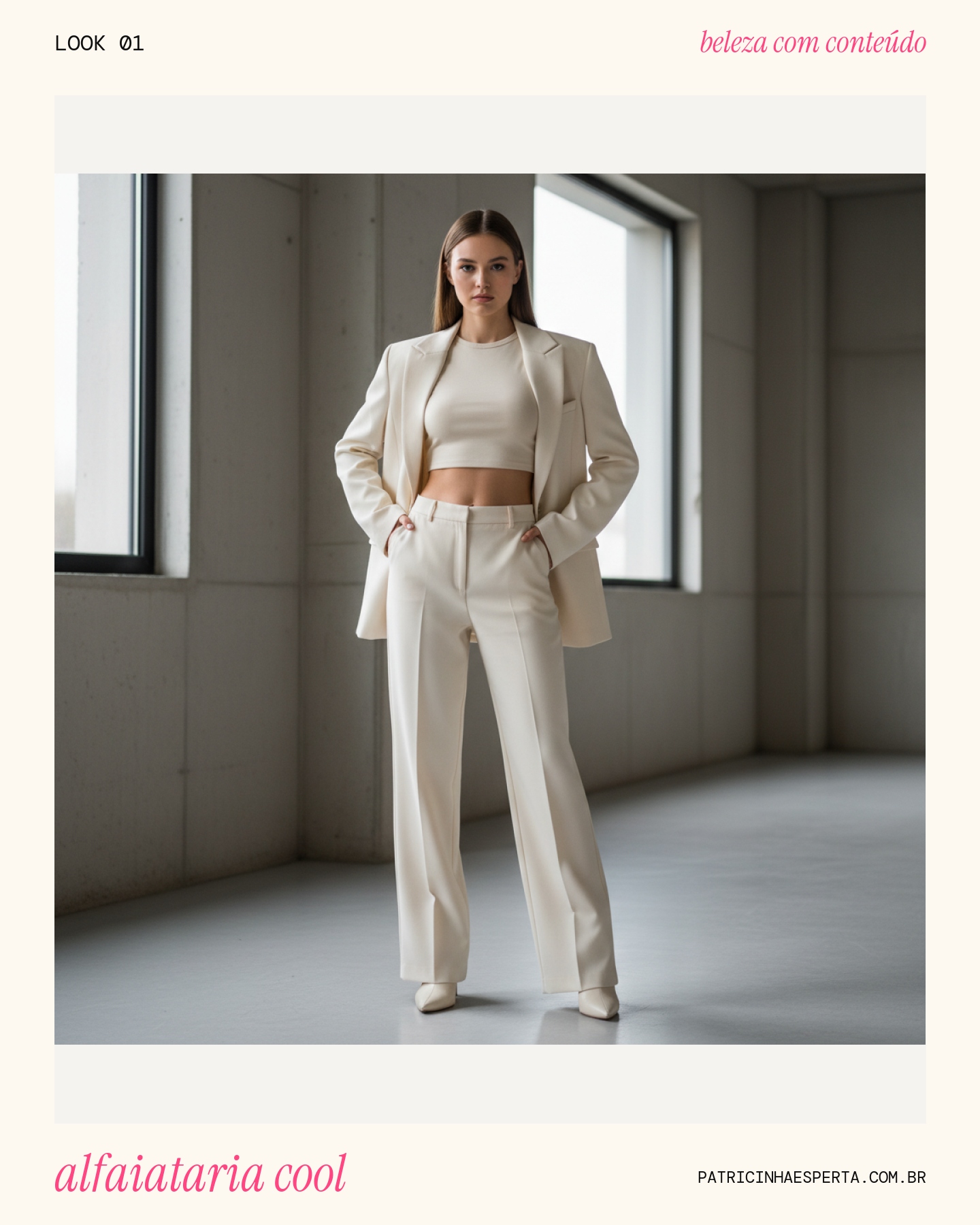 Look 1: Alfaiataria Descomplicada