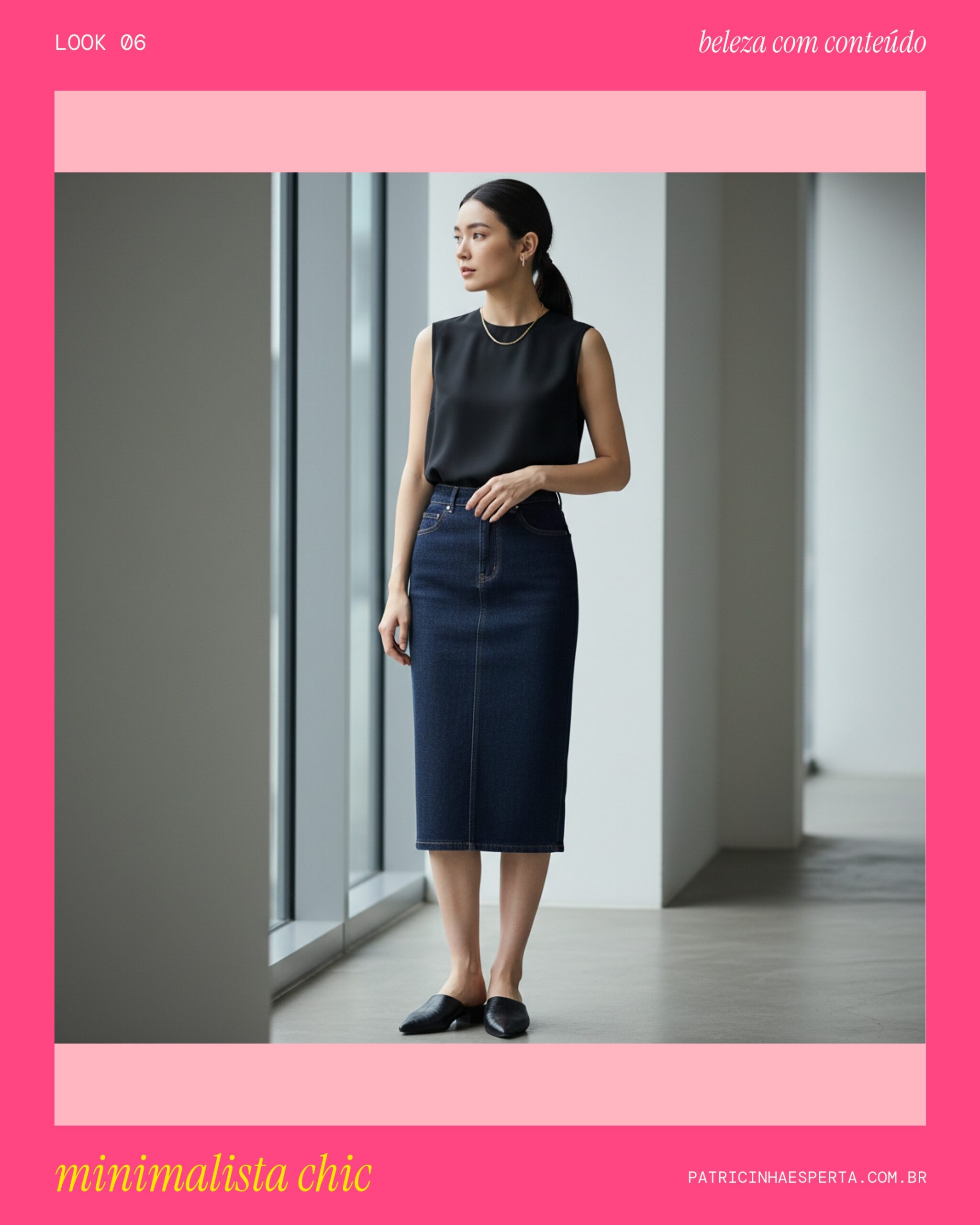 Look 6: Minimalista e Moderno com Saia Lápis
